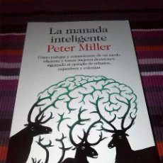 Libros de segunda mano: LA MANADA INTELIGENTE PETER MILLER DESTINO 2013. Lote 117618651