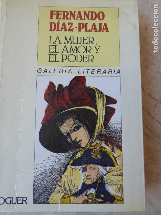 Libros de segunda mano: LA MUJER, EL AMOR Y EL PODER. G. D&Iacute;AZ-PLAJA. - Foto 1