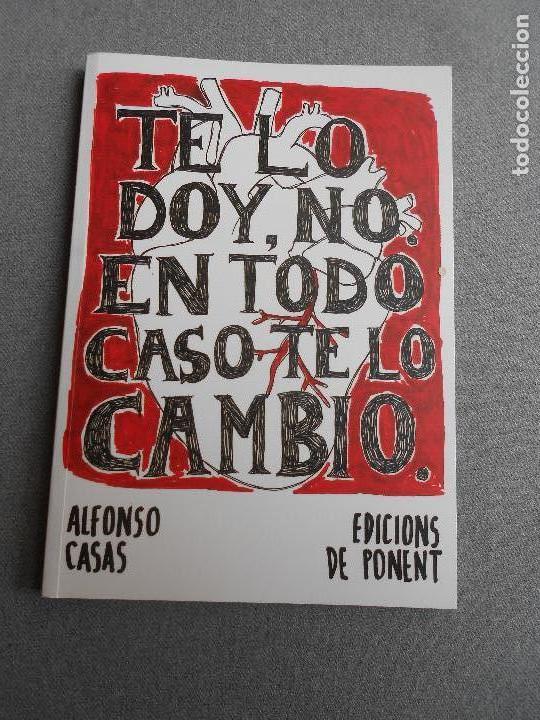 Second hand books: TE LO DOY, NO. EN TODO CASO TE LO CAMBIO