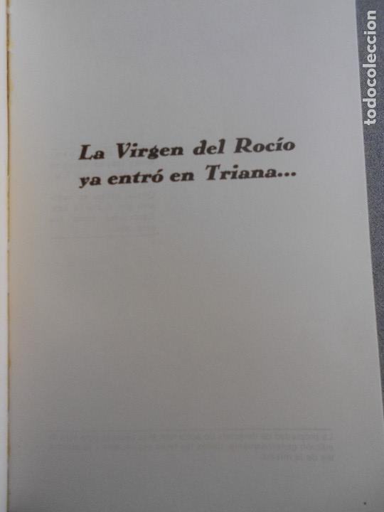 Libros de segunda mano: LA VIRGEN DEL ROCIO YA ENTRO EN TRIANA - Foto 2