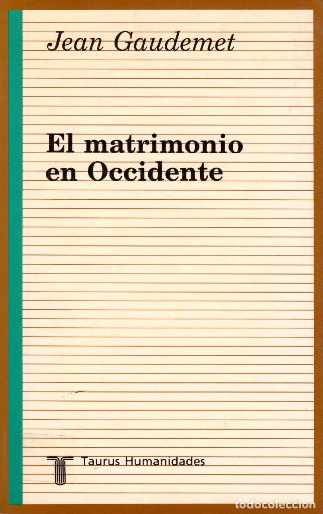 Libros de segunda mano: EL MATRIMONIO EN OCCIDENTE / JEAN GAUDEMET - Foto 1