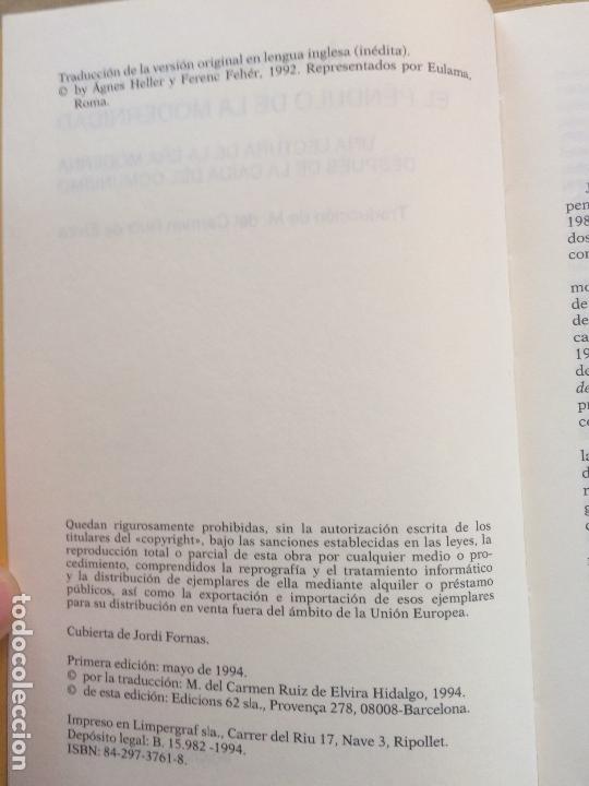 Libros de segunda mano: EL P&Eacute;NDULO DE LA MODERNIDAD. &Aacute;GNES HELLER Y FERENC FEH&Eacute;R. - Foto 3
