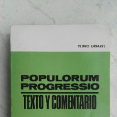 Libros de segunda mano: POPULORUM PROGRESSIO TEXTO Y COMENTARIO CIENCIAS SOCIALES. Lote 131877818