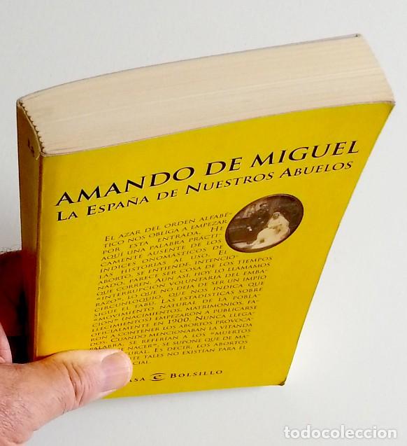 Libros de segunda mano: La Espa&ntilde;a de nuestros abuelos - Amando de Miguel - Foto 3