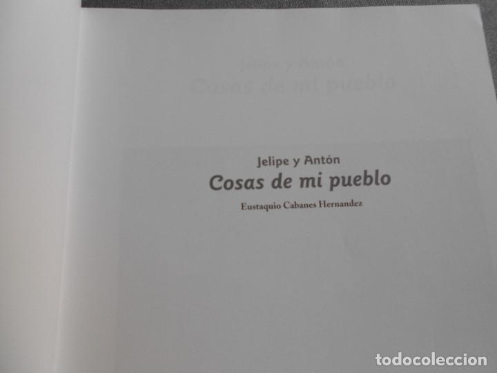 Libros de segunda mano: JELIPE Y ANTON. COSAS DE MI PUEBLO - Foto 3