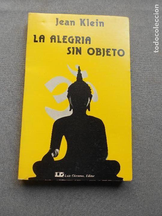 Libros de segunda mano: LA ALEGRIA SIN OBJETO - Foto 1