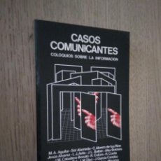 Libros de segunda mano: CASOS COMUNICANTES COLOQUIOS SOBRE LA INFORMACIÓN.1984. CASA MUNICIPAL DE CULTURA
