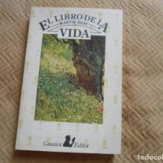 Libros de segunda mano: EL LIBRO DE LA VIDA -MARTIN GRAY-1ª EDICIÓN 1977