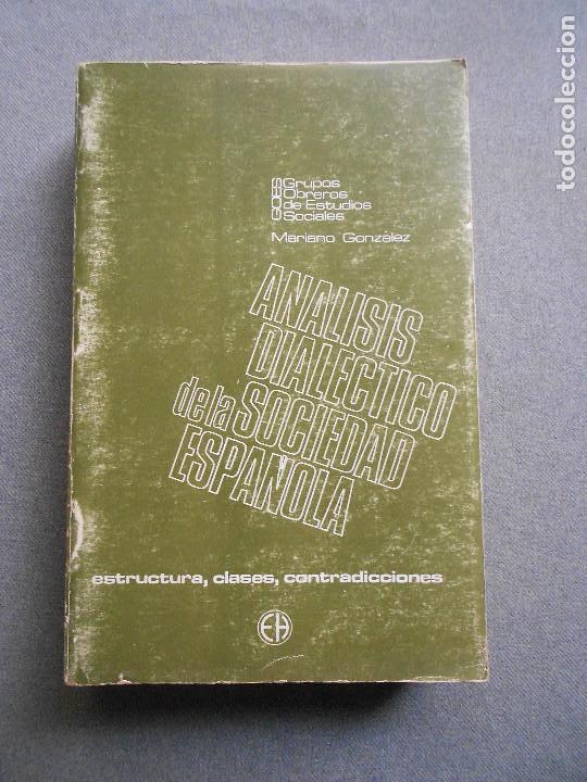 Libros de segunda mano: ANALISIS DIALECTICO DE LA SOCIEDAD ESPA&Ntilde;OLA - Foto 1