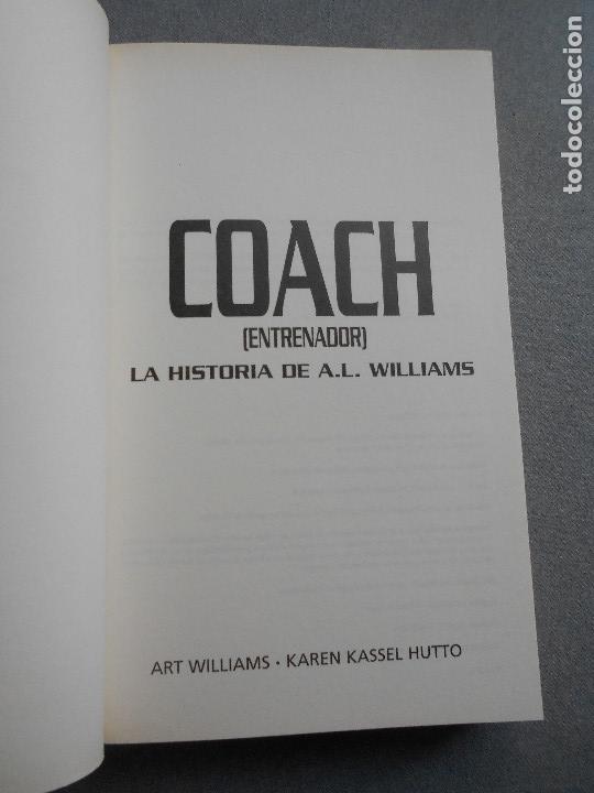 Libros de segunda mano: COACH. LA HISTORIA DE A.L. WILLIAMS - Foto 3
