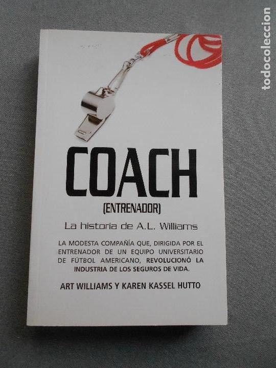 Libros de segunda mano: COACH. LA HISTORIA DE A.L. WILLIAMS - Foto 1