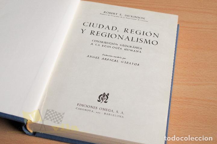 Libros de segunda mano: Ciudad, regi&oacute;n y regionalismo - Robert E. Dickinson - 1961 - Foto 4