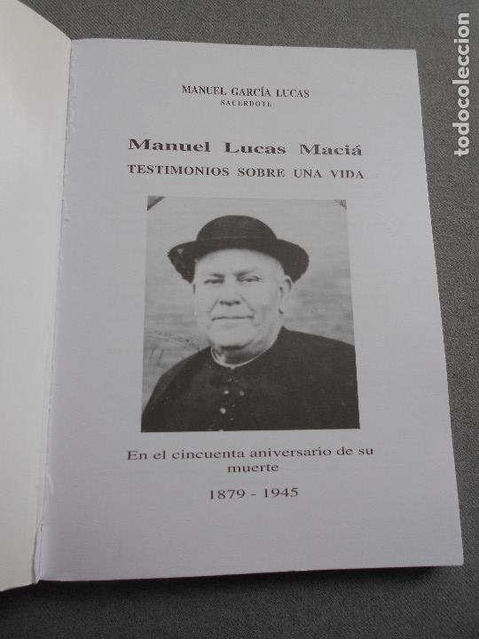 Libros de segunda mano: TESTIMONIOS SOBRE UNA VIDA. MANUEL LUCAS MACIA - Foto 2