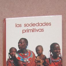 Libros de segunda mano: LAS SOCIEDADES PRIMITIVAS BIBLIOTECA SALVAT DE GRANDES TEMAS