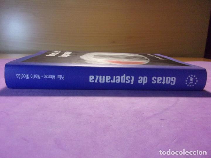 Libros de segunda mano: GOTAS DE ESPERANZA / Pilar Alonso - Mario Nicolas / 2007 - Foto 6