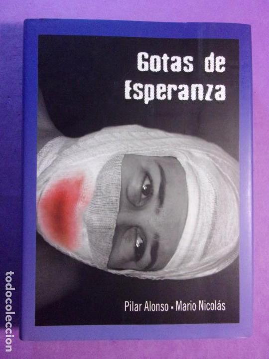 Libros de segunda mano: GOTAS DE ESPERANZA / Pilar Alonso - Mario Nicolas / 2007 - Foto 1