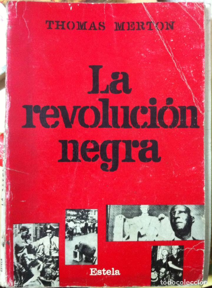 Libros de segunda mano: Thomas Merton. La revoluci&oacute;n negra. - Foto 1
