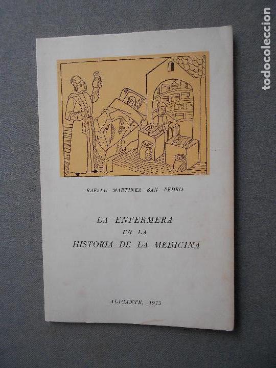 Libros de segunda mano: LA ENFERMERA EN LA HISTORIA DE LA MEDICINA - Foto 1