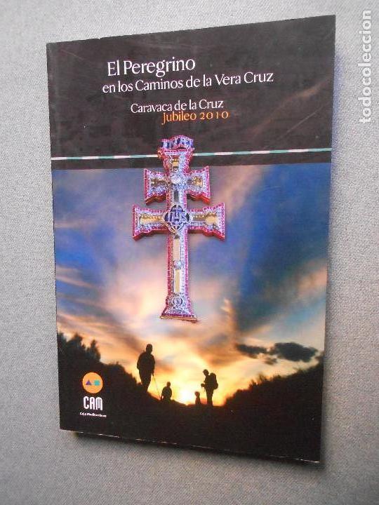 Second hand books: EL PEREGRINO DE LOS CAMINOS DE LA VERA CRUZ