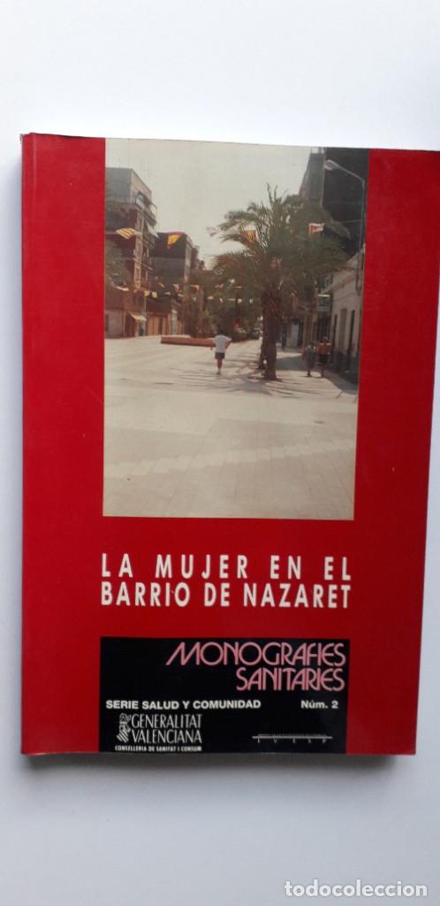 Libros de segunda mano: LA MUJER EN EL BARRIO DE NAZARET, 1992 - Foto 1