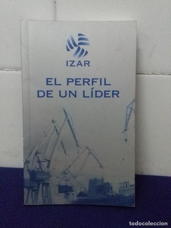 Libros de segunda mano: EL PERFIL DE UN LIDER &ndash; LIBRO DE BOLSILLO &ndash; IZAR - Foto 1