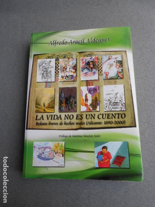 Libros de segunda mano: LA VIDA NO ES UN CUENTO. - Foto 1