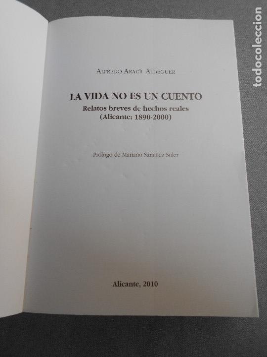 Libros de segunda mano: LA VIDA NO ES UN CUENTO. - Foto 3