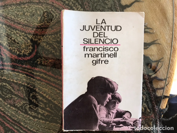 Libros de segunda mano: La juventud del silencio. Francisco Martinell - Foto 1