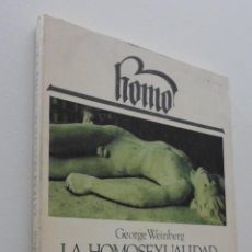 Libros de segunda mano: LA HOMOSEXUALIDAD SIN PREJUICIOS WEIMBERG, GEORGE. Lote 150774772