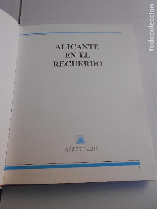 Libros de segunda mano: ALICANTE EN EL RECUERDO - Foto 3