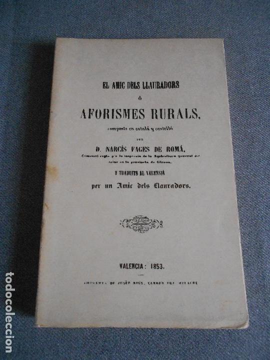 Second hand books: EL AMIC DELS LLAURADORS O AFORISMES RURALES