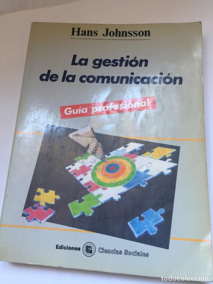 Libros de segunda mano: La gesti&oacute;n de la comunicaci&oacute;n, Hans Johnsson - Foto 1