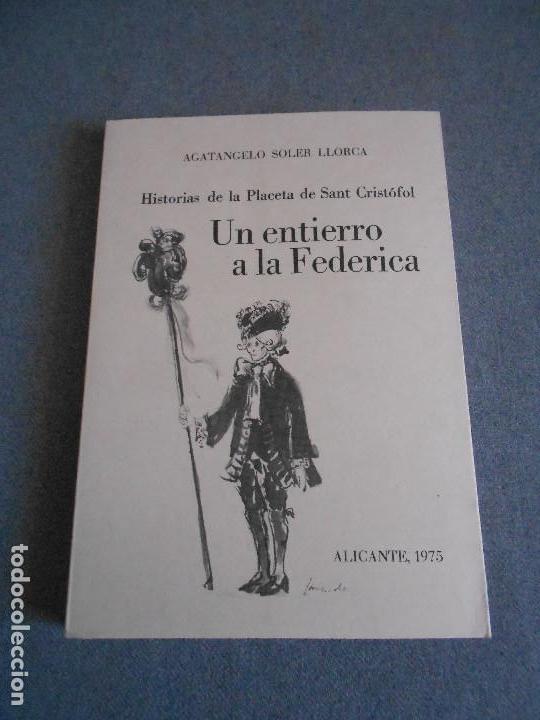 Second hand books: UN ENTIERRO A LA FEDERICA