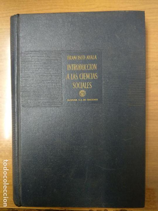 Libros de segunda mano: INTRODUCCI&Oacute;N A LAS CIENCIAS SOCIALES. FRANCISCO AYALA - Foto 1