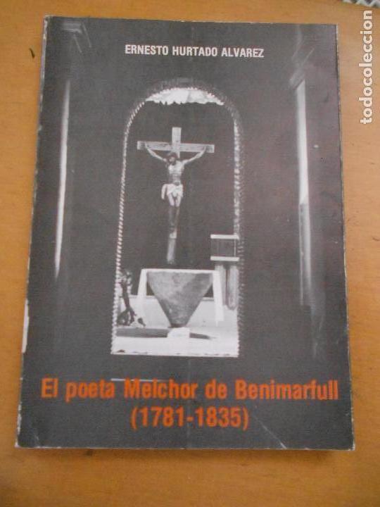 Libros de segunda mano: EL POETA MELCHOR DE BENIMARFULL - Foto 1