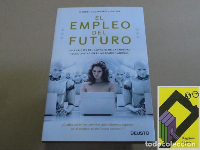 Libros de segunda mano: HIDALGO, Manuel Alejandro: El empleo del futuro. ... - Foto 1