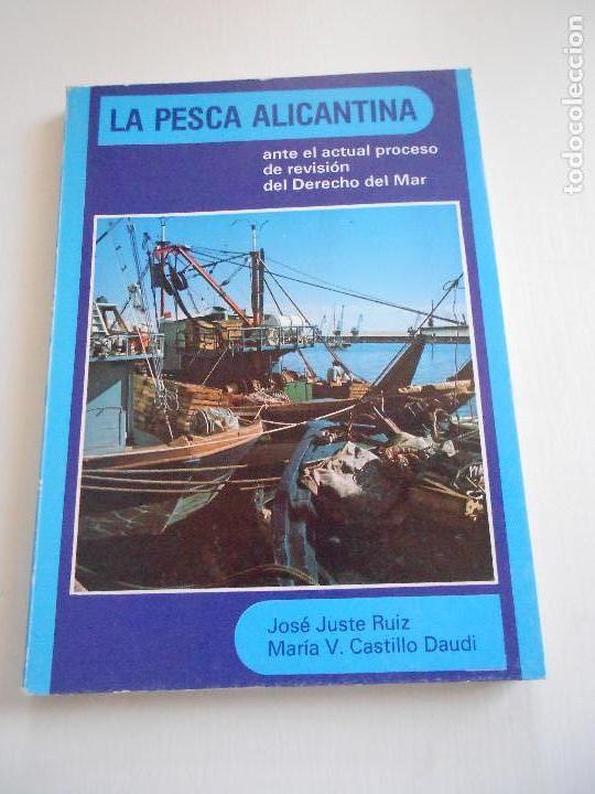 Libri di seconda mano: LA PESCA ALICANTINA. JOSE JUSTE RUIZ