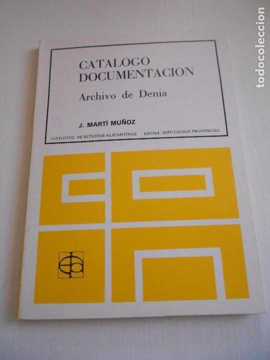 Libros de segunda mano: CATALOGO DOCUMENTACION. ARCHIVO DE DENIA. - Foto 1