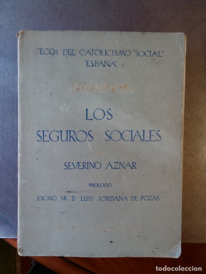 Libros de segunda mano: Severino Aznar. LOS SEGUROS SOCIALES - Foto 1