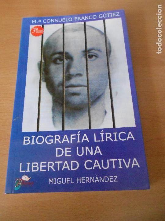 Second hand books: BIOGRAFIA LIRICA DE UNA LIBERTAD CAUTIVA