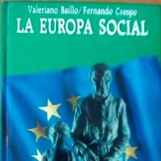 Libros de segunda mano: LA EUROPA SOCIAL SALVAT LIBROS VALERIANO BAILLO, FERNANDO CRESPO