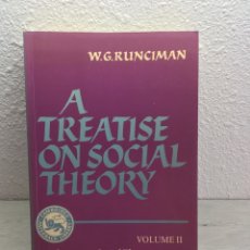 Libros de segunda mano: W. G. RUNCIMAN. A TREATISE ON SOCIAL THEORY. V. 2. SUBSTANTIVE SOCIAL THEORY. Lote 169400784