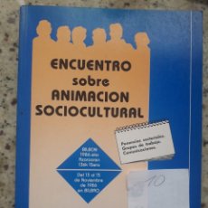 Libros de segunda mano: ENCUENTRO SOBRE ANIMACION SOCIOCULTURAL.ORGANIZADO POR GOBIERNO VASCO. BILBAO, 1986. Lote 172074414
