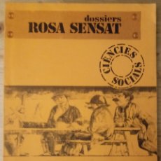 Libros de segunda mano: COLECCIO DOSSIERS Nº 3 - ROSA SENSAT - CIENCIES SOCIALS - EL PENEDÈS - 1980 - IL·LUSTRAT. Lote 172089369
