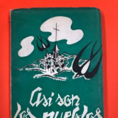 Libros de segunda mano: ASI SON LOS PUEBLOS - ENRIQUE VALCARCE ALFAYATE - PYLSA 1954