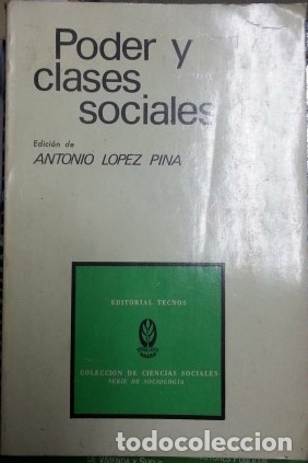 Libros de segunda mano: PODER Y CLASES SOCIALES. - LOPEZ PINA, Antonio (Edicion de). - Foto 1