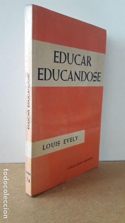 Libros de segunda mano: Educar educ&aacute;ndose (Louis Evely, 1967) - Foto 1