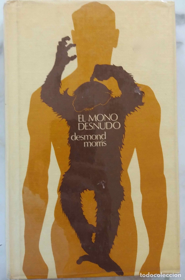 Libros de segunda mano: EL MONO DESNUDO, DESMOND MORRIS. LIBRO C&Iacute;RCULO DE LECTORES - Foto 1