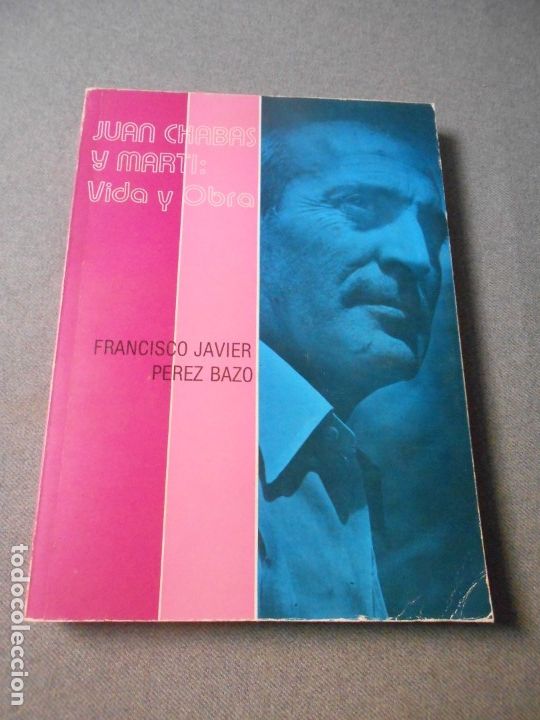 Libros de segunda mano: JUAN CHABAS Y MARTI. VIDA Y OBRA - Foto 1