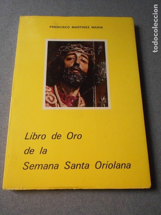 Libros de segunda mano: LIBRO DE ORO DE LA SEMANA SANTA ORIHOLANA - Foto 1